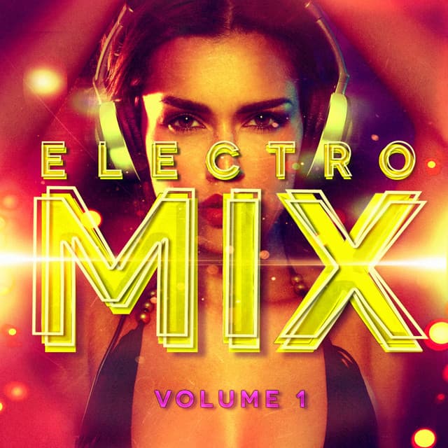 Electro Mix, Vol. 1 - Electronic Dance Music