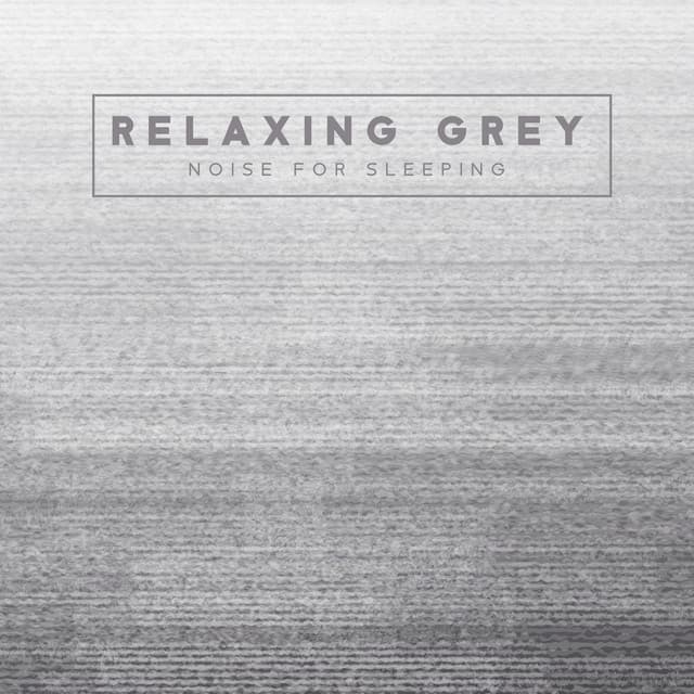 Relaxing Grey Noise for Sleeping - White Noise Universe