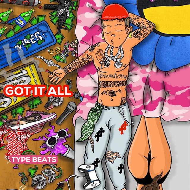 Got It All - Type Beats