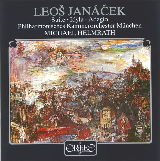 Janáček: Suite, JW VI/2, Idylla, JW VI/3 & Adagio, JW VI/5 - Leoš Janáček