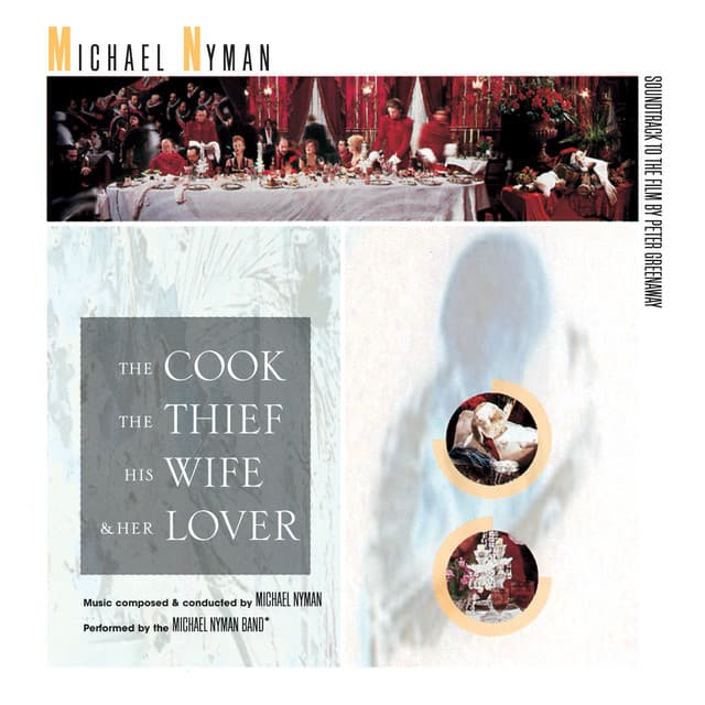 The Cook, The Thief, His Wife And Her Lover: Music From The Motion Picture - Michael Nyman