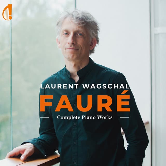 Gabriel Fauré: Complete Piano Works - Gabriel Fauré