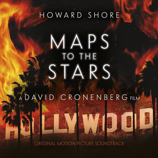 Maps to the Stars - Howard Shore