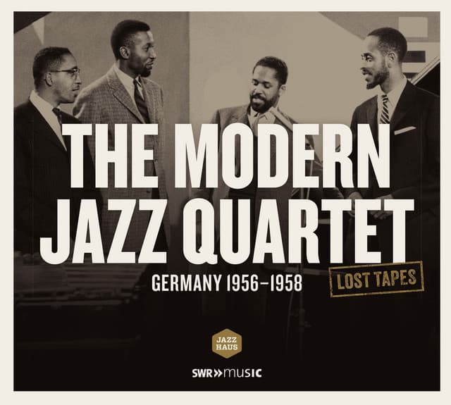 Lost Tapes: The Modern Jazz Quartet - The Modern Jazz Quartet