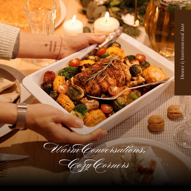 Warm Conversations, Cozy Corners - Dinner & Instrumental Jazz