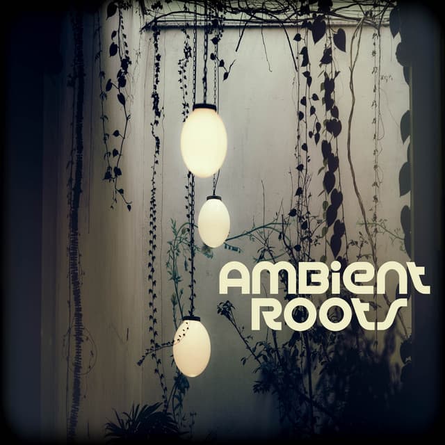 Ambient Roots - Ambientalism