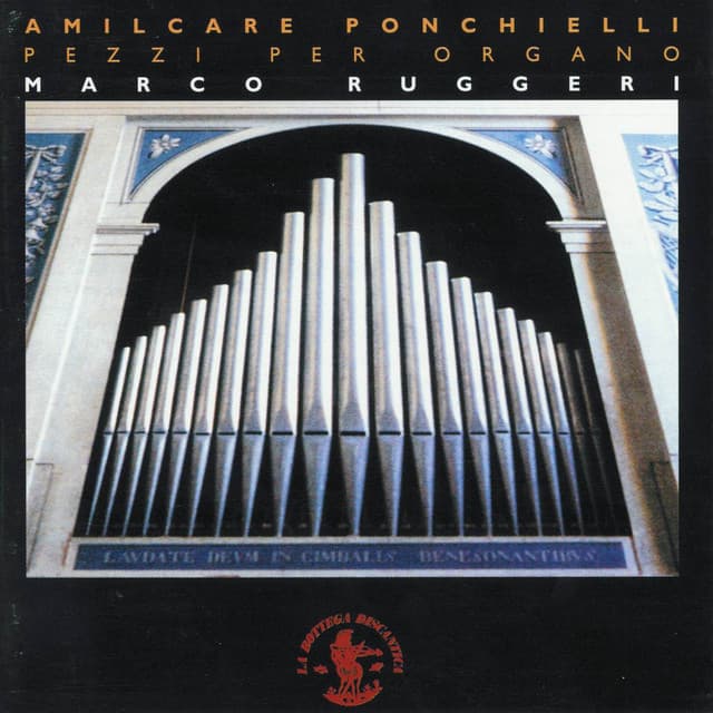 Amilcare Ponchielli: Pezzi per organo - Amilcare Ponchielli