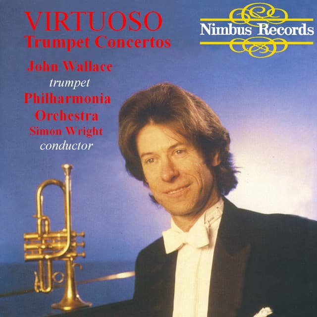Virtuoso Trumpet Concertos - John Wallace