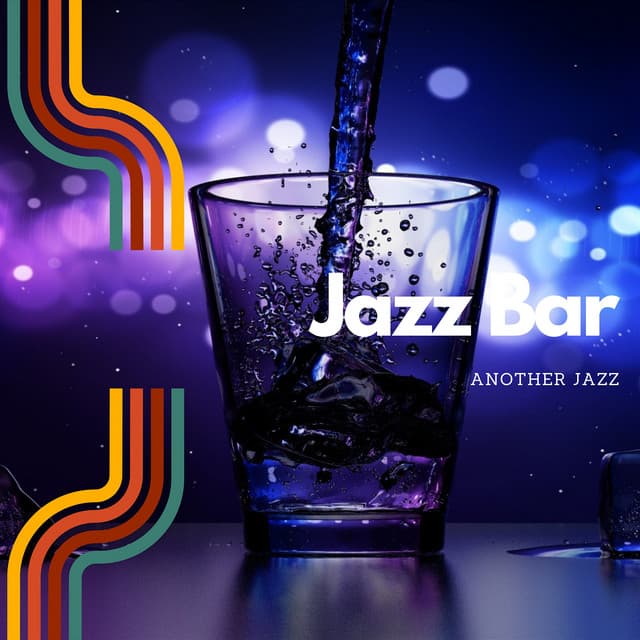 Jazz Bar: Setting the Evening Mood - Another Jazz