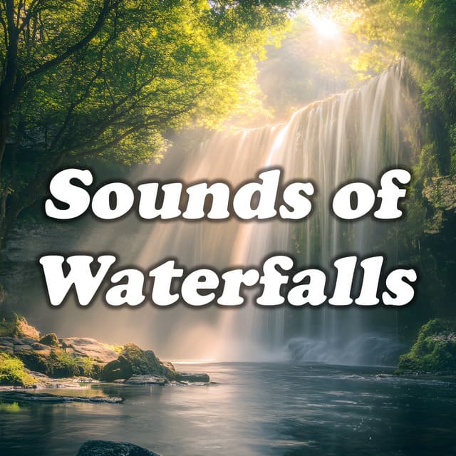 Sounds of Waterfalls - Waterfall Sounds