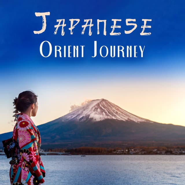 Japanese Orient Journey: Feel Like Relaxing Fresh Breeze - Zen Natural Sounds