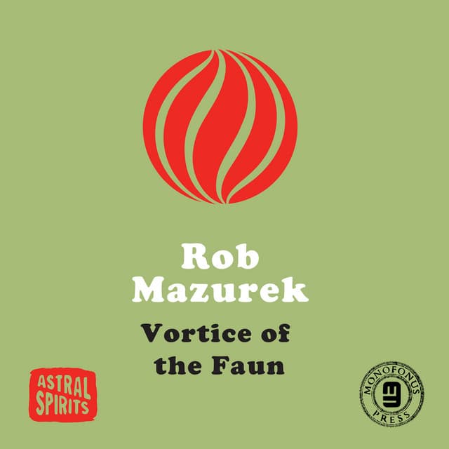 Vortice of the Faun - Rob Mazurek