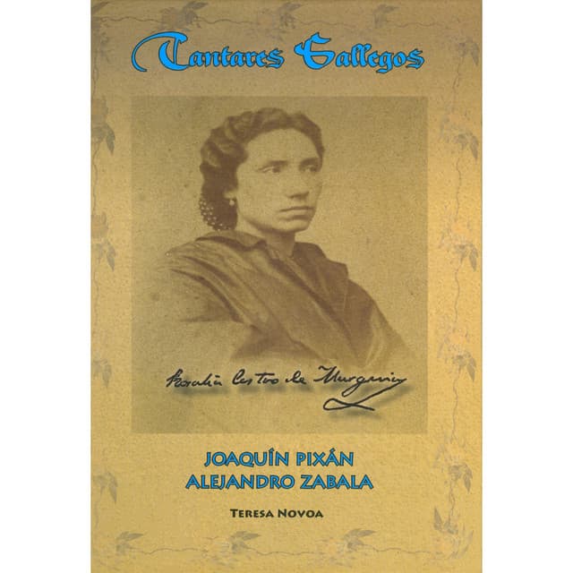 Cantares Gallegos: Rosalía de Castro - Joaquin Pixan