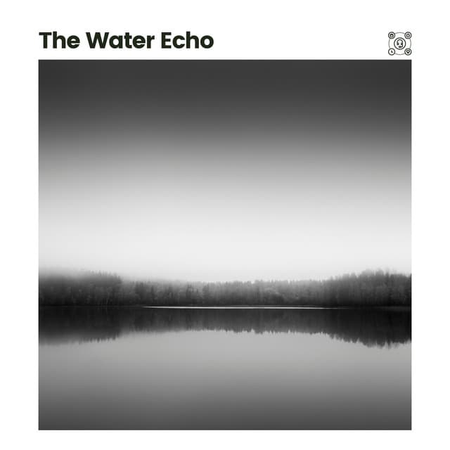 The Water Echo - Water Soundscapes