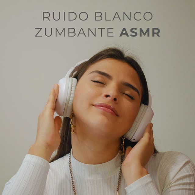Ruido Blanco Zumbante Asmr - Relajación de Ruido Blanco Natural
