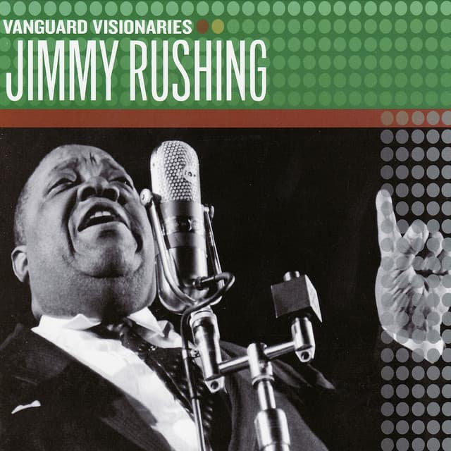 Vanguard Visionaries - Jimmy Rushing