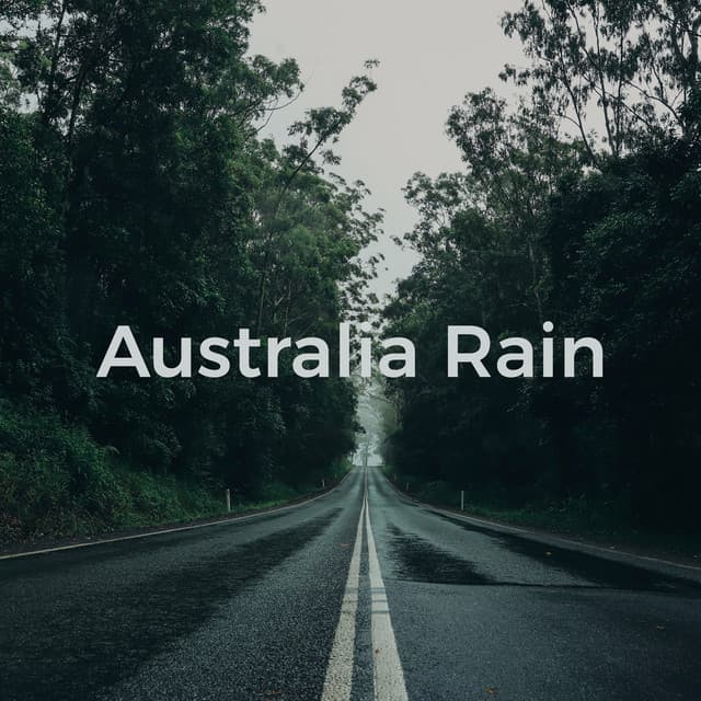 Australian Rain - Rain Sounds Nature Collection