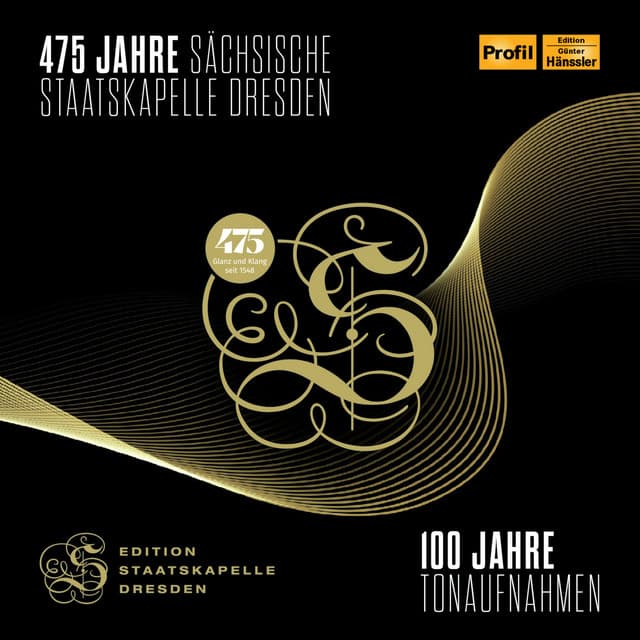 475 Jahre Sächsische Staatskapelle Dresden - Staatskapelle Dresden