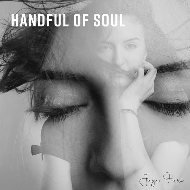 Handful of Soul - Jaya Hari
