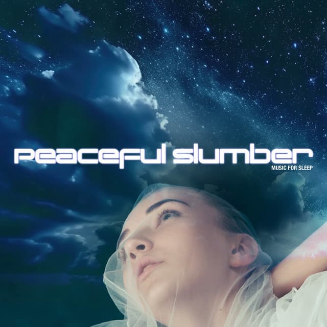 Peaceful Slumber - Music for Sleep