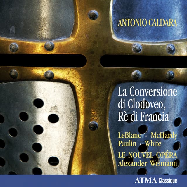 Caldara: La Conversione di Clodoveo, Rè di Francia - Antonio Caldara