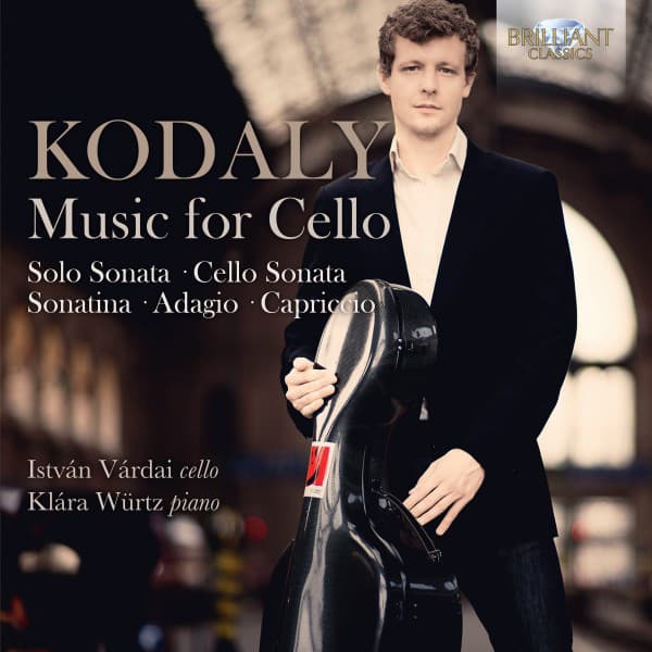 Kodaly: Music for Cello - Zoltán Kodály