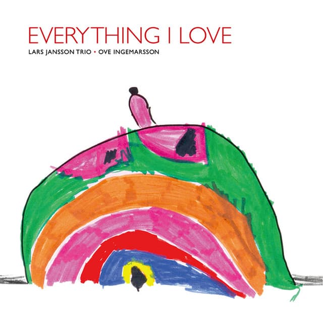 Everything I Love - Lars Jansson
