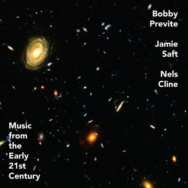 Music from the Early 21st Century - Bobby Previte
