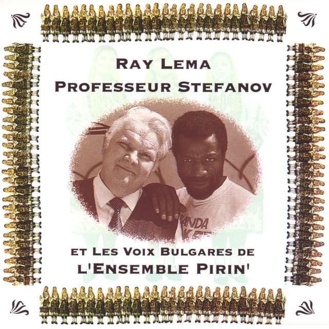 Et les Voix Bulgares de l'Ensemble Pirin' - Ray Lema