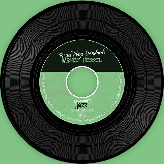 The Vinyl Masters: Kessel Plays Standards - Barney Kessel