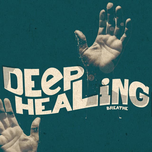 Deep Healing - Breathe