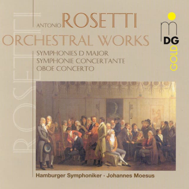 Rosetti: Orchestral Works, Vol. 1 - Antonio Rosetti