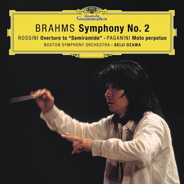 Brahms: Symphony No. 2 in D Major, Op. 73 / Rossini: Overture From "Semiramide" / Paganini: Moto perpetuo, Op.11 - Boston Symphony Orchestra