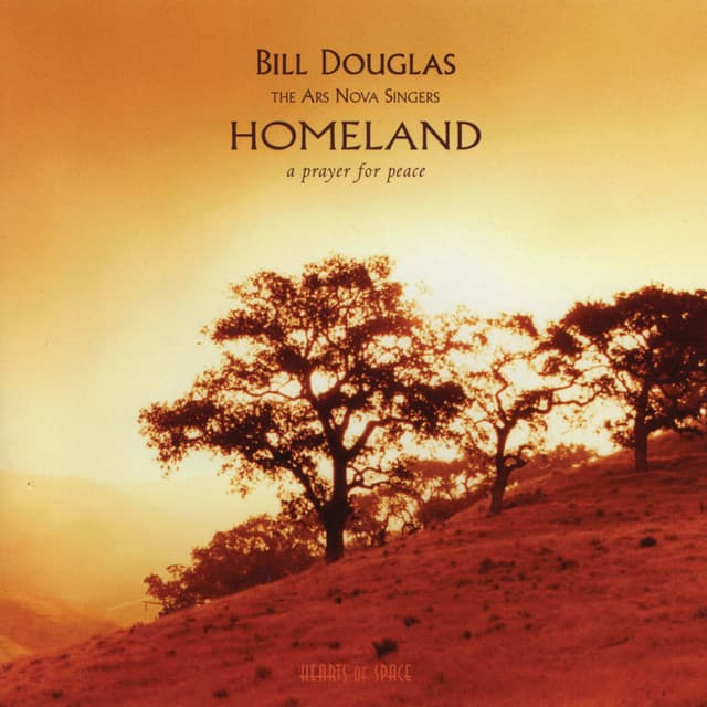 Homeland: A Prayer for Peace - Bill Douglas