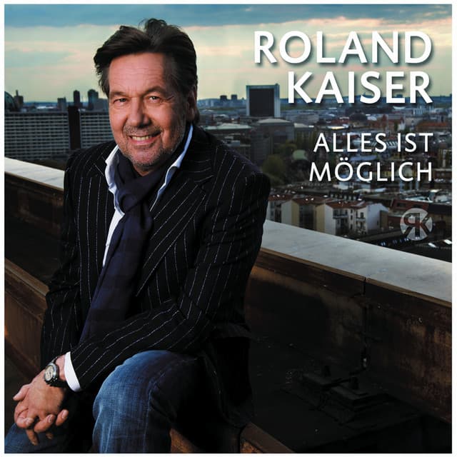 Alles ist möglich - Roland Kaiser