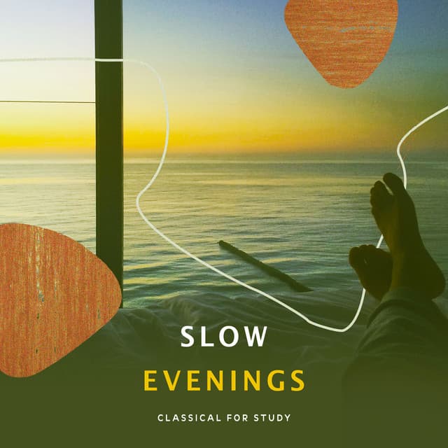 Slow Evenings - Classical For Study
