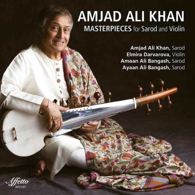 Amjad Ali Khan: Masterpieces for Sarod & Violin - Amjad Ali Khan