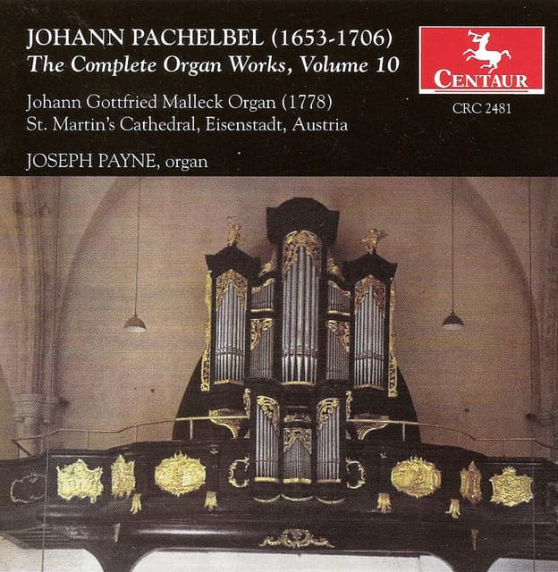 Pachelbel, J.: Organ Music , Vol. 10 - Johann Pachelbel