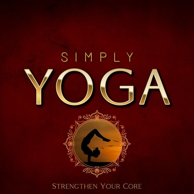 Strengthen Your Core - Simply Yoga