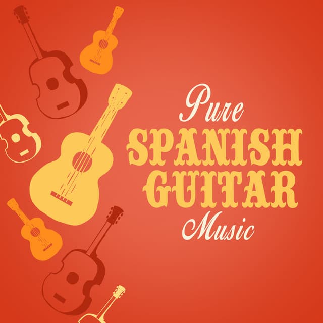 Pure Spanish Guitar Music - Spanish Guitar Music