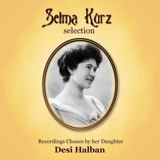 Selma Kurz Selection - Wolfgang Amadeus Mozart