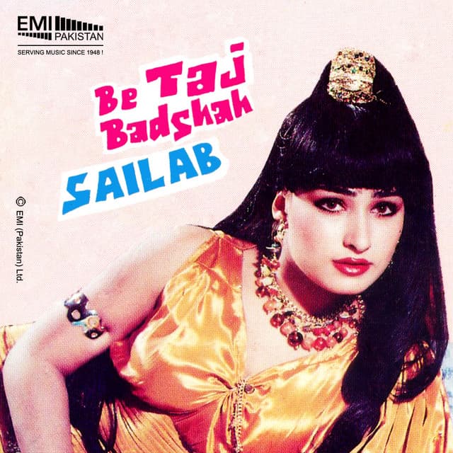 Be Taj Badshah - Sailab - Humera Channa