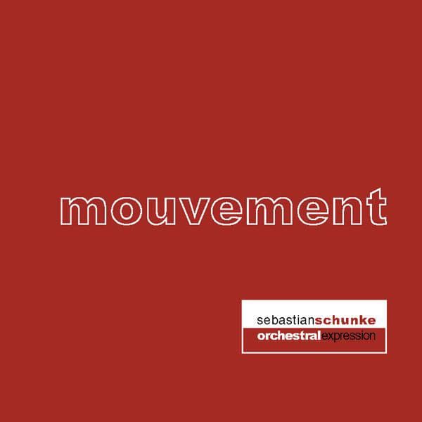 Mouvement - Sebastian Schunke