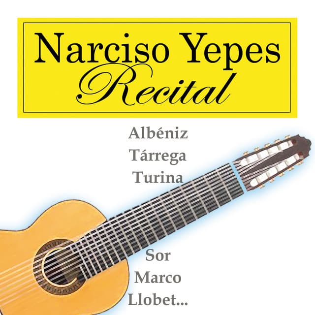 Recital - Narciso Yepes