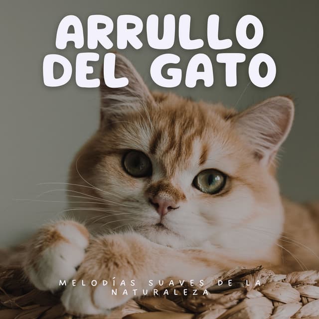 Arrullo del Gato: Melodías Suaves de la Naturaleza - Etiqueta de la naturaleza