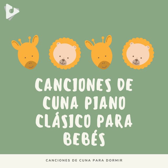 Canciones de Cuna Piano Clásico para Bebés - Canciones de cuna para dormir