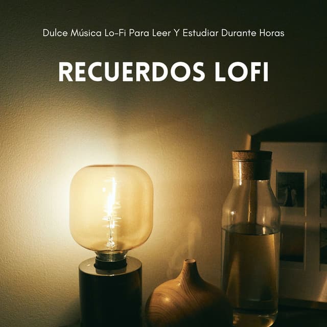 Recuerdos Lofi: Dulce Música Lo-Fi Para Leer Y Estudiar Durante Horas - Estudio lofi