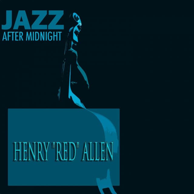 Jazz After Midnight - Henry "Red" Allen
