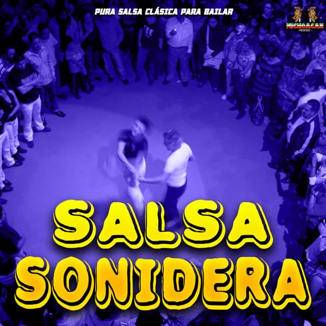 Pura Salsa Clasica Para Bailar - Salsa Sonidera