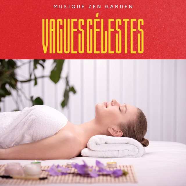 Vagues Célestes: Thérapie Massage - Musique Zen Garden